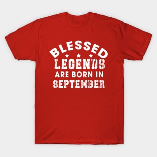 Blessed Legends Are Born In September Funny Christian Birthday T-Shirt